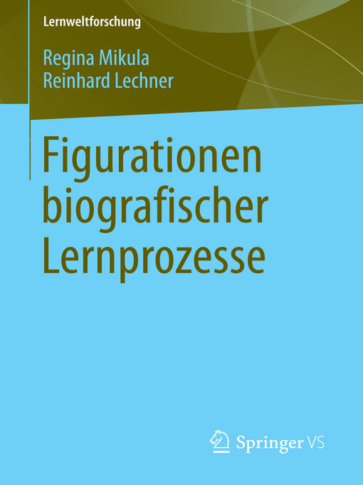 Title details for Figurationen biografischer Lernprozesse by Regina Mikula - Available